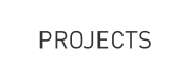 PROJECTS